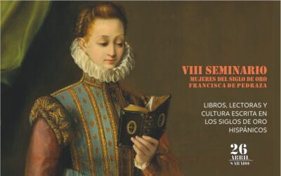 VIII Seminario Mujeres del Siglo de Oro: libros, lectoras y cultura escrita