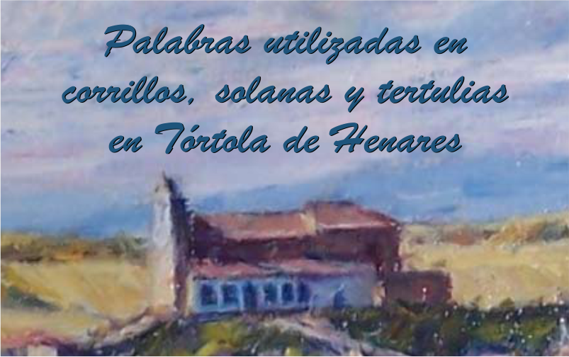 Palabras utilizadas en corrillos en Tórtola de Henares