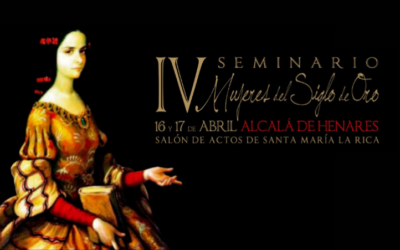 IV Seminario Mujeres del Siglo de Oro, «Las Referentes»