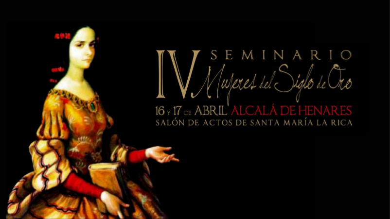 IV Seminario Mujeres del Siglo de Oro, «Las Referentes»